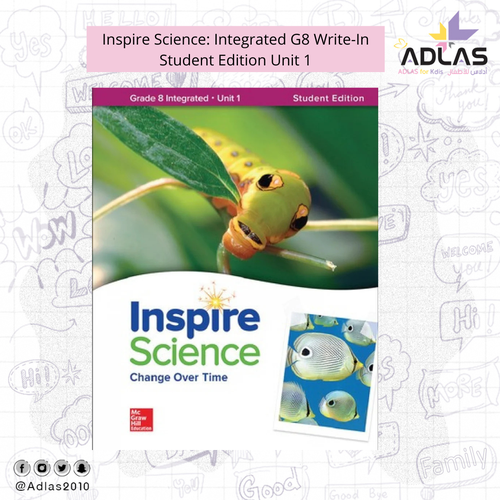 Inspire Science: Integrated G8 Write-In Student Edition Unit 1