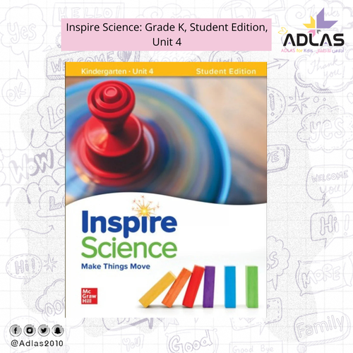 Inspire Science: Grade K, Student Edition, Unit 4