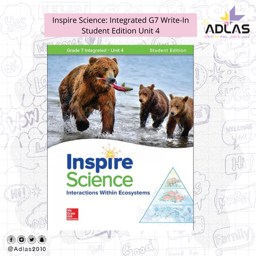 Inspire Science: Integrated G7 Write-In Student Edition Unit 4