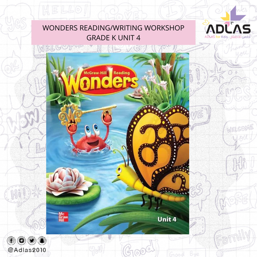 WONDERS READING/WRITING WORKSHOP GRADE K UNIT 4
