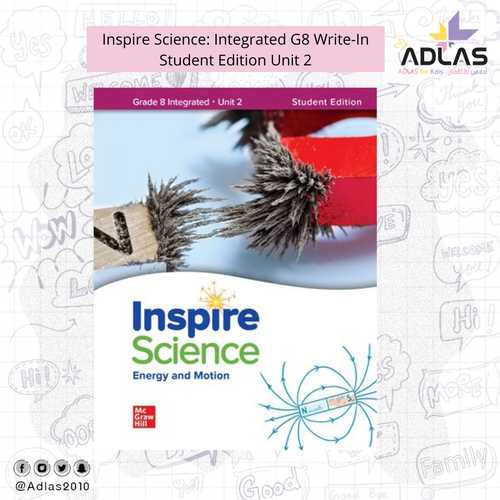 Inspire Science: Integrated G8 Write-In Student Edition Unit 2