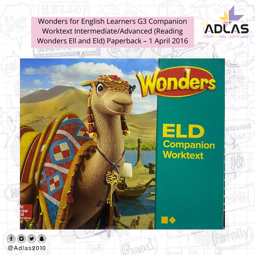 Wonders for English Learners G3 Companion Worktext Intermediate/Advanced (Reading Wonders Ell and Eld) Paperback – 1 April 2016