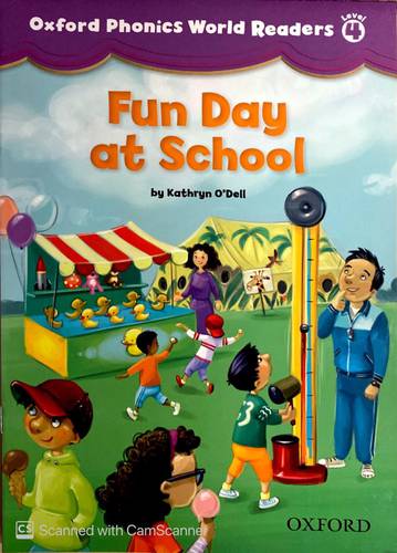 Oxford phonics World Readers 4 ( Fun Day At School )