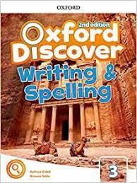 Oxford Discover Level 3 Writing and Spelling Book 2nd Edition