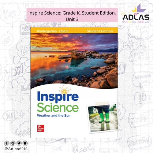 Inspire Science: Grade K, Student Edition, Unit 3