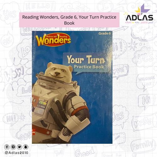 Reading Wonders, Grade 6, Your Turn Practice Book