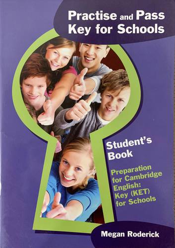 Preparation for Cambridge English Key ( KET ) for Schools