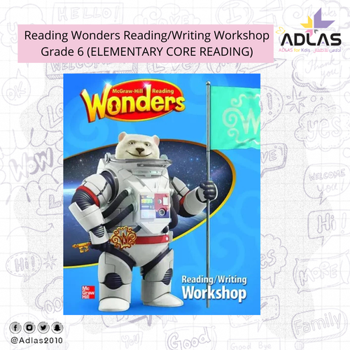 Reading Wonders Reading/Writing Workshop Grade 6 (ELEMENTARY CORE READING)