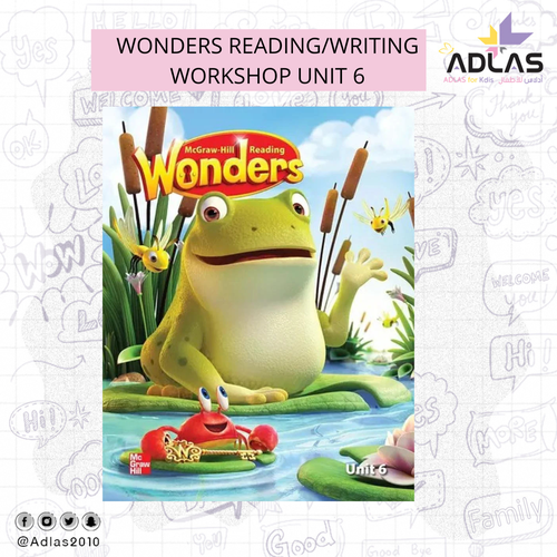 WONDERS READING/WRITING WORKSHOP UNIT 6