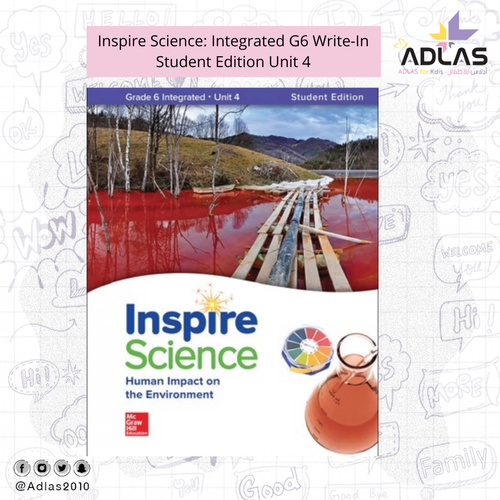 Inspire Science: Integrated G6 Write-In Student Edition Unit 4