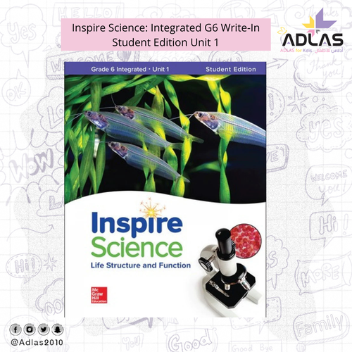 Inspire Science: Integrated G6 Write-In Student Edition Unit 1