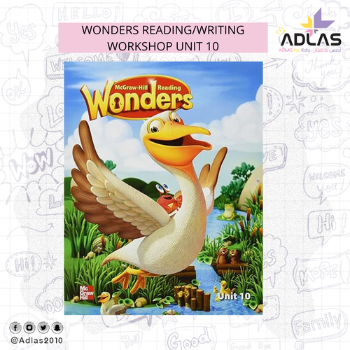 WONDERS READING/WRITING WORKSHOP UNIT 10