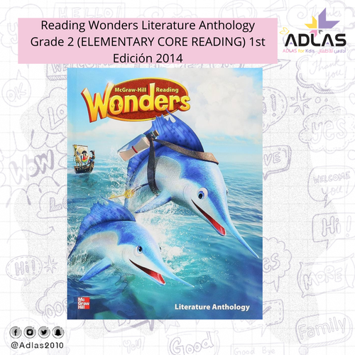 Reading Wonders Literature Anthology Grade 2 (ELEMENTARY CORE READING) 1st Edición 2014