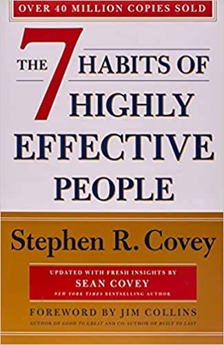 The 7 Habits Of Highly Effective People: Revised and Updated: 30th Anniversary Edition Paperback – 19 May 2020 by Stephen R. Covey