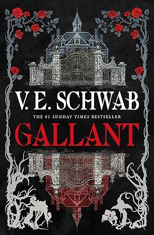 Gallant Paperback – 6 Jun. 2023 by V.E. Schwab 