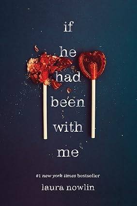 If He Had Been with Me: The Tiktok Sensation (If he had been with me, 1) Paperback – 1 Dec. 2019 by Laura Nowlin