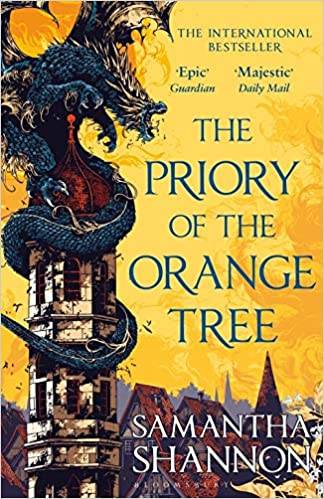 The Priory of the Orange Tree: THE NUMBER ONE BESTSELLER: THE INTERNATIONAL SENSATION (The Roots of Chaos) Paperback – 6 Feb. 2020 by Samantha Shannon