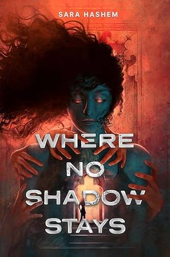 Where No Shadow Stays Paperback – March 31, 2026 by Sara Hashem