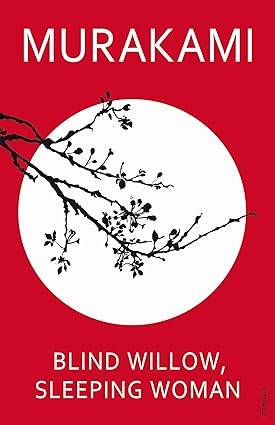Blind Willow, Sleeping Woman: Haruki Murakami Paperback – 5 July 2007 by Haruki Murakami