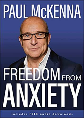 Freedom From Anxiety Paperback – 5 Jan. 2023 by Paul McKenna