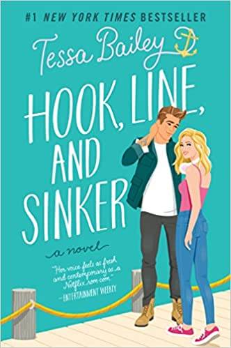 Hook, Line, and Sinker: A Novel: 2 (Bellinger Sisters, 2) Paperback – 14 April 2022 by Tessa Bailey