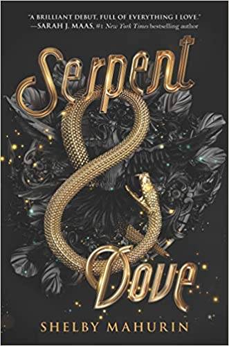 Serpent & Dove: Shelby Mahurin: 1 (Serpent & Dove, 1)
