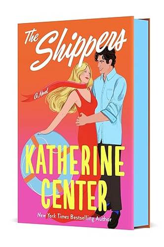 The Shippers: A Novel by Katherine Center Hardcover