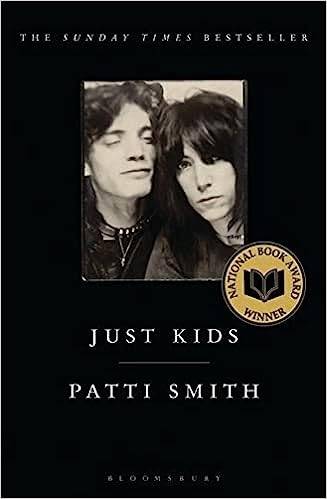 Just Kids: the National Book Award-winning memoir (Bloomsbury Paperbacks) Paperback – 4 Jan. 2011 by Patti Smith