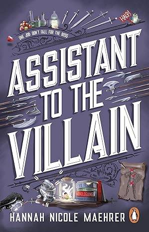Assistant to the Villain: No.1 New York Times bestseller from a TikTok sensation! The most hilarious grumpy sunshine romantasy book of 2023 (Assistant to the Villain, 1) Paperback – 14 Sept. 2023