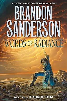 Words of Radiance: Book Two of the Stormlight Archive (The Stormlight Archive, 2) Hardcover – Lay Flat, March 4, 2014 by Brandon Sanderson