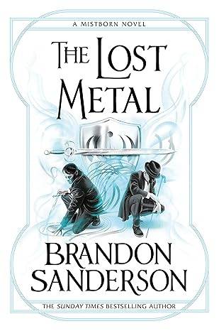 The Lost Metal 7: A Mistborn Novel Paperback – 12 Oct. 2023 by Brandon Sanderson