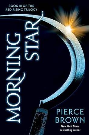 Morning Star: Red Rising Series 3 Paperback – 27 Sept. 2016 by Pierce Brown