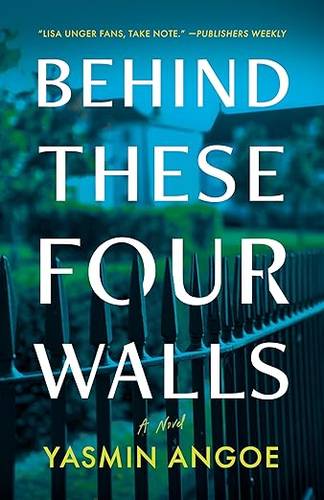 Behind These Four Walls: A Novel Paperback – 1 Jan. 2026 by Yasmin Angoe