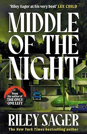 Middle of the Night: A totally gripping and unputdownable thriller with a jaw-dropping twist Paperback – 30 Jan. 2025 by Riley Sager