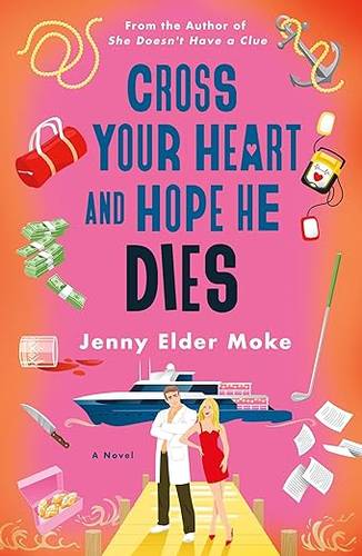 Cross Your Heart and Hope He Dies Paperback – January 20, 2026 by Jenny Elder Moke