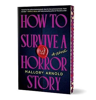 How to Survive a Horror Story (Deluxe Edition): A Novel Paperback – July 8, 2025 by Mallory Arnold
