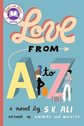 Love from A to Z (A Coming-of-Age Romance) Paperback – 25 Jun. 2020 by S. K. Ali