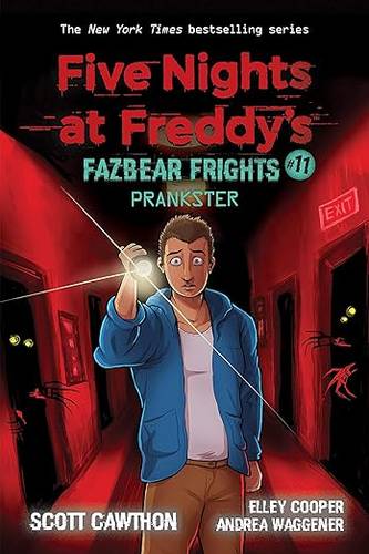 Prankster: An AFK Book (Five Nights at Freddy’s: Fazbear Frights #11) (11) Paperback – November 2, 2021 by Scott Cawthon