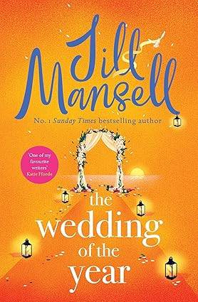 The Wedding of the Year: the heartwarming brand new novel from the No. 1 bestselling author Paperback – 6 Jun. 2024 by Jill Mansell