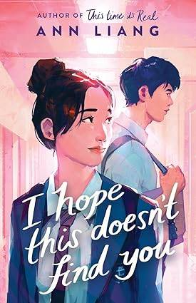 I Hope This Doesn't Find You Paperback – 1 Feb. 2024 by Ann Liang