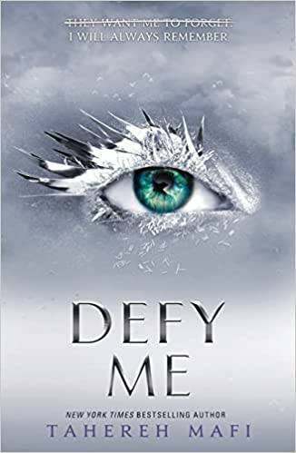 Defy Me (Shatter Me) 5
