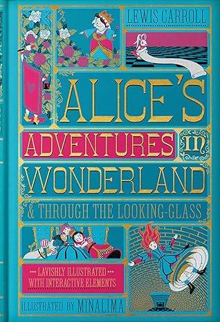 Alice's Adventures in Wonderland (MinaLima Edition): (Illustrated with Interactive Elements) Hardcover – Illustrated, 31 Oct. 2019 by Lewis Carroll