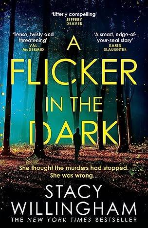 A Flicker in the Dark: The New York Times bestselling debut psychological serial killer thriller with a shocking twist that will keep you up all night in 2022