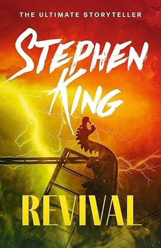 Revival: An iconic chiller from the No. 1 bestseller Paperback – 10 Sept. 2015 by Stephen King