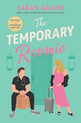 The Temporary Roomie: An EXTENDED edition rom-com from the author of the TikTok sensation THE CHEAT SHEET! (It Happened in Nashville) Paperback – 5 Nov. 2024 by Sarah Adams