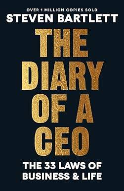 The Diary of a CEO: The 33 Laws of Business and Life (Ebury Edge) Paperback – 3 July 2025 by Steven Bartlett