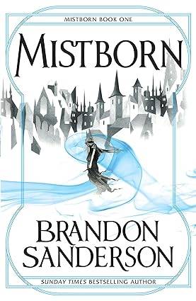 Mistborn: Mistborn Book One Paperback – 1 Oct. 2009 by Brandon Sanderson