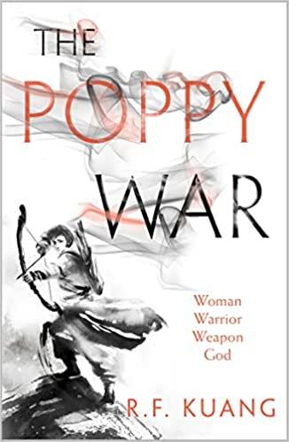 The Poppy War: The award-winning epic fantasy trilogy that combines the history of China with a gripping world of gods and monsters: Book 1 Paperback – 18 Oct. 2018 by R.F. Kuang