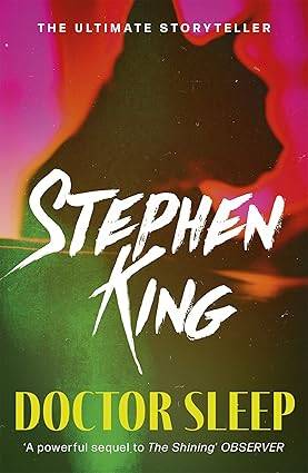 Doctor Sleep: a novel (The Shining) Paperback – 22 May 2014 by Stephen King