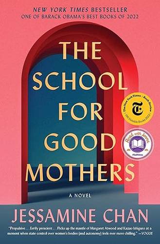 The School for Good Mothers: A Novel Paperback – February 7, 2023 by Jessamine Chan